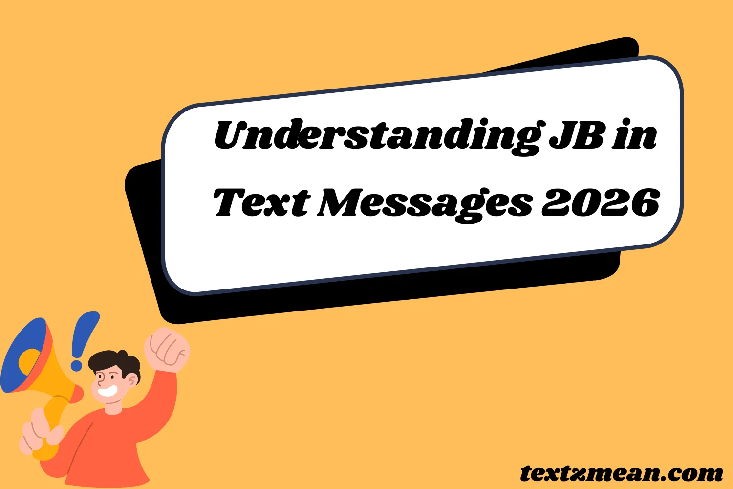 Understanding JB in Text Messages 2026