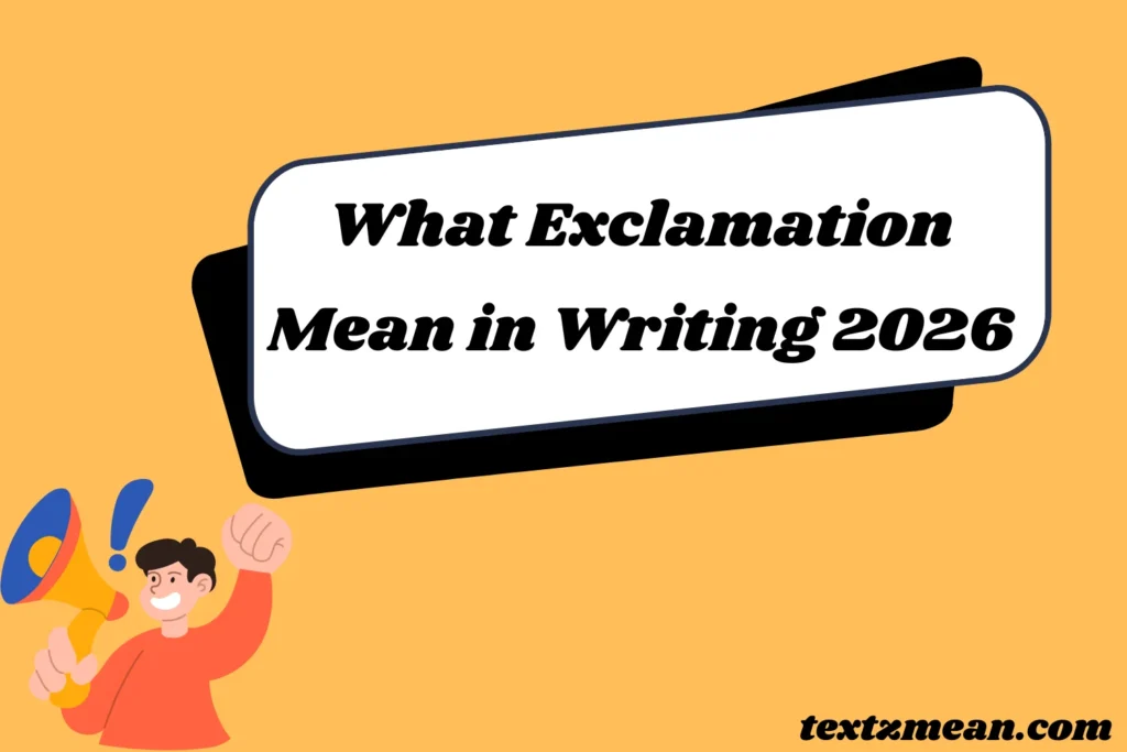 What Does Exclamation Mean in Writing 2026