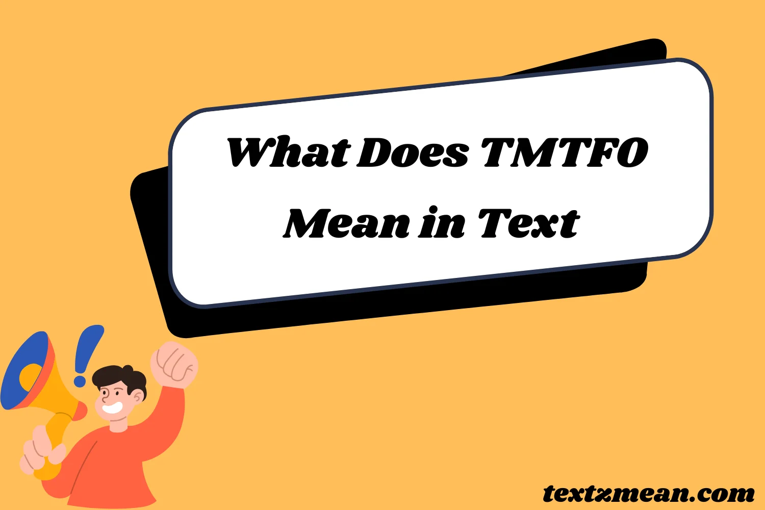 What Does TMTFO Mean in Text