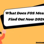 What Does FOS Mean? Find Out Now 2026