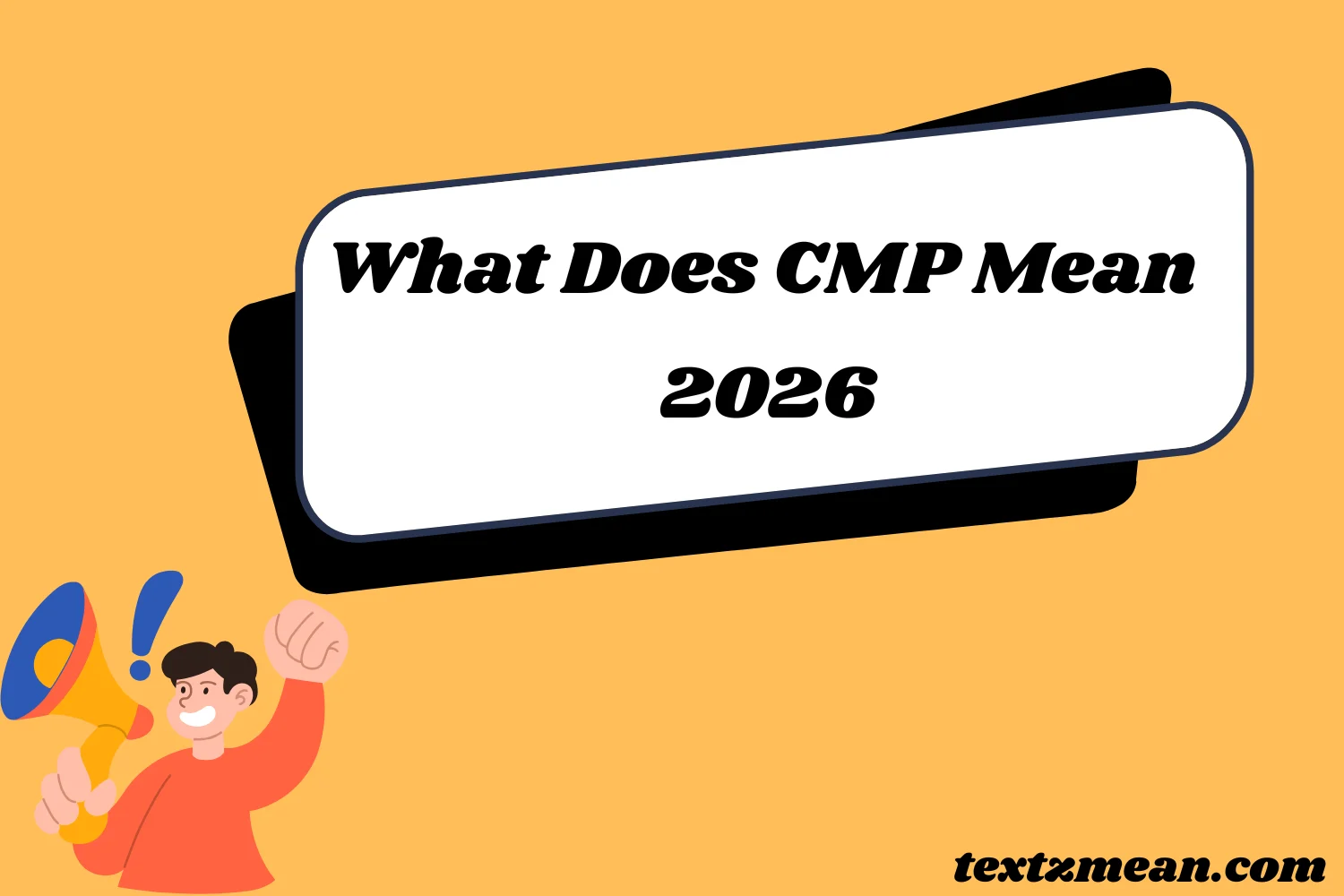 CMP Slang Meaning Explained 2026🔍