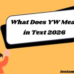 What Does YW Mean in Text