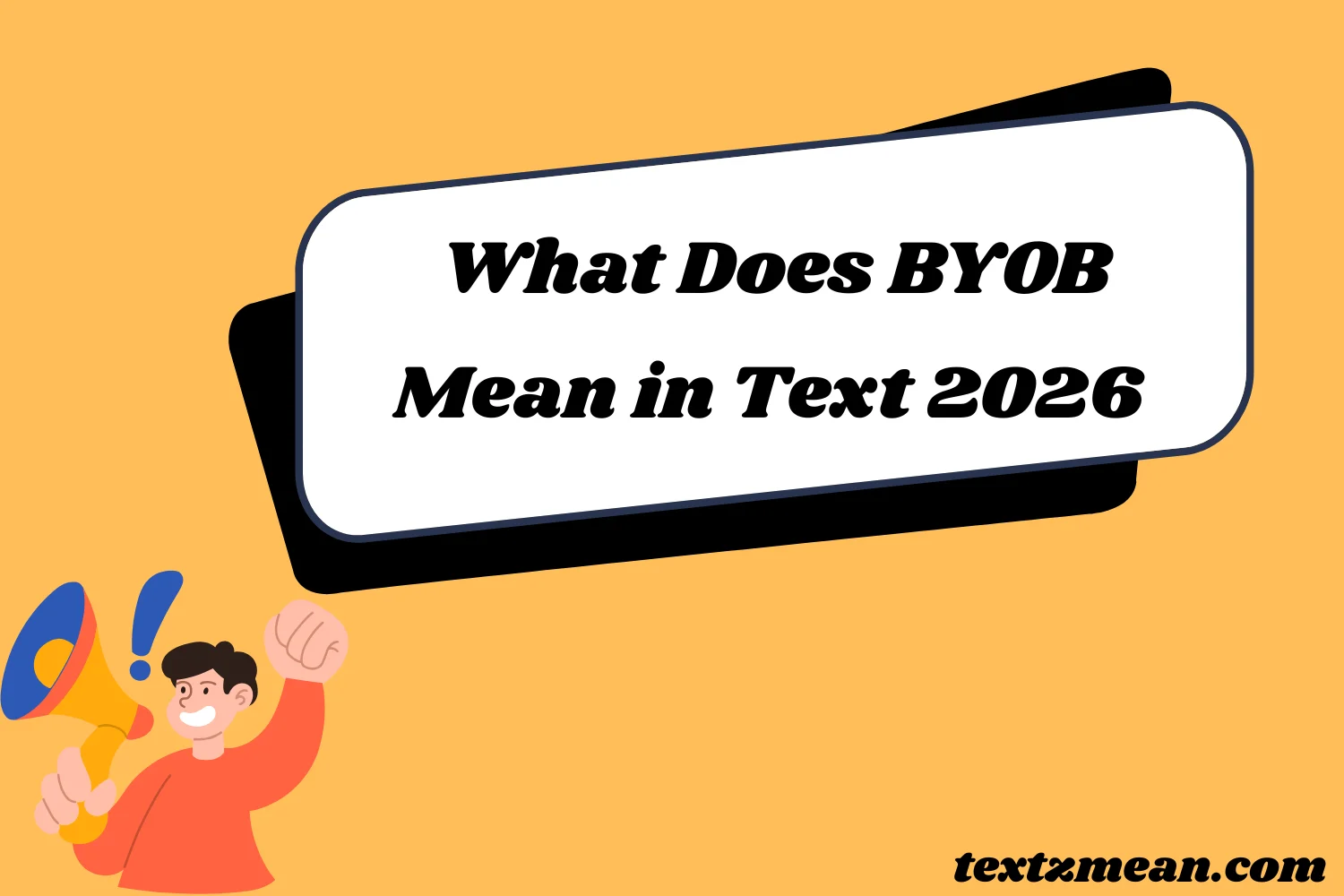 What Does BYOB Mean in Text