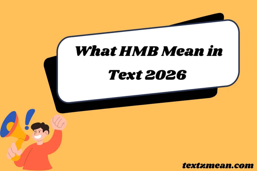 What HMB Mean in Text