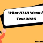 What HMB Mean in Text