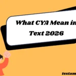 What CYA Mean in Text
