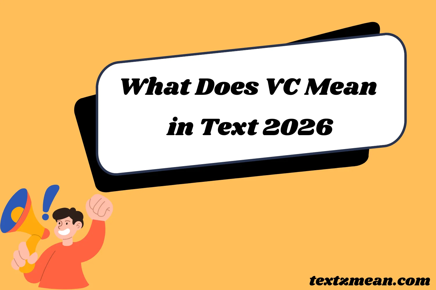 What Does VC Mean in Text