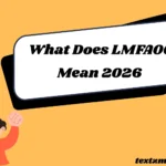 What Does LMFAOO Mean
