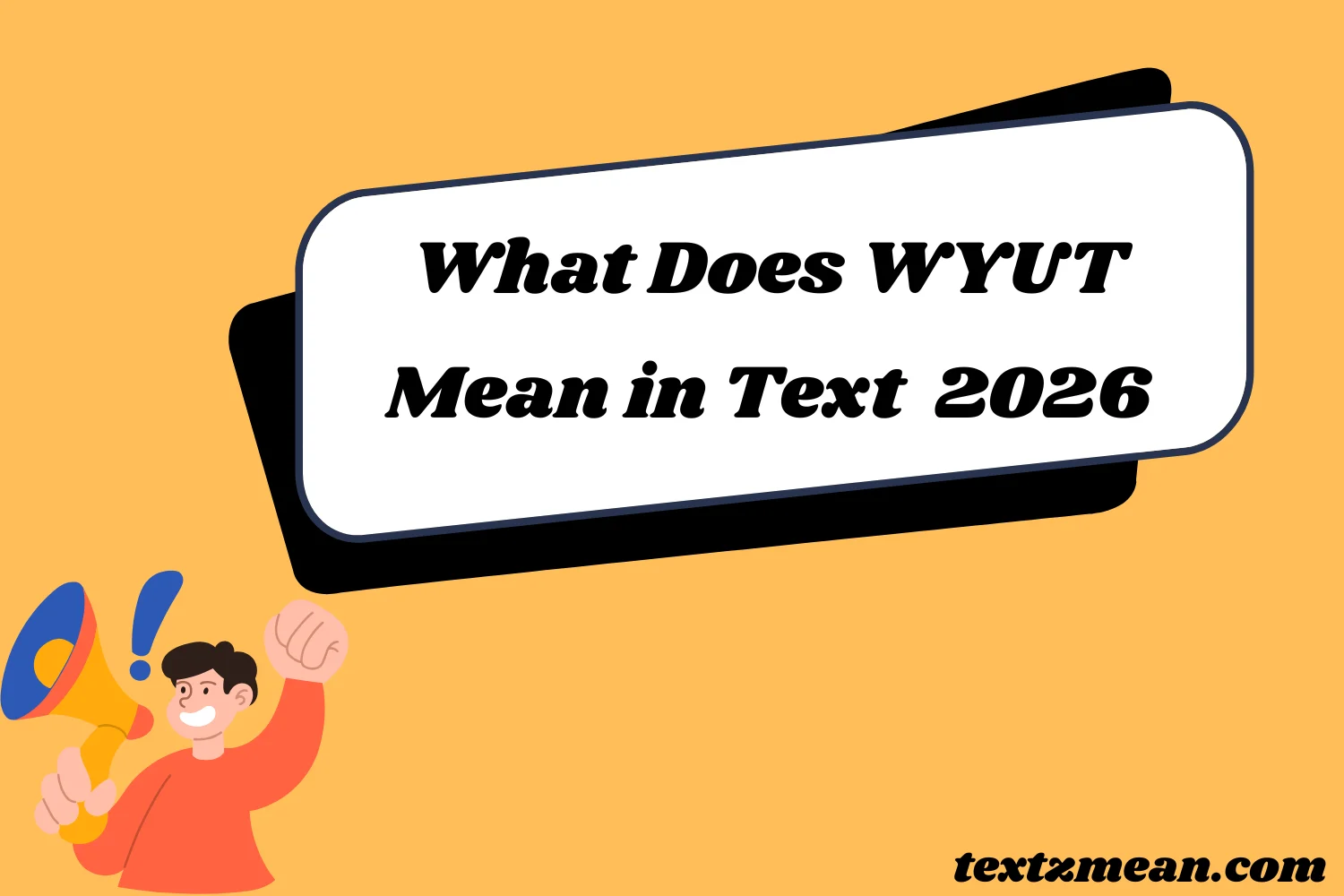 What Does WYUT Mean in Text