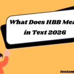 What Does HBB Mean in Text