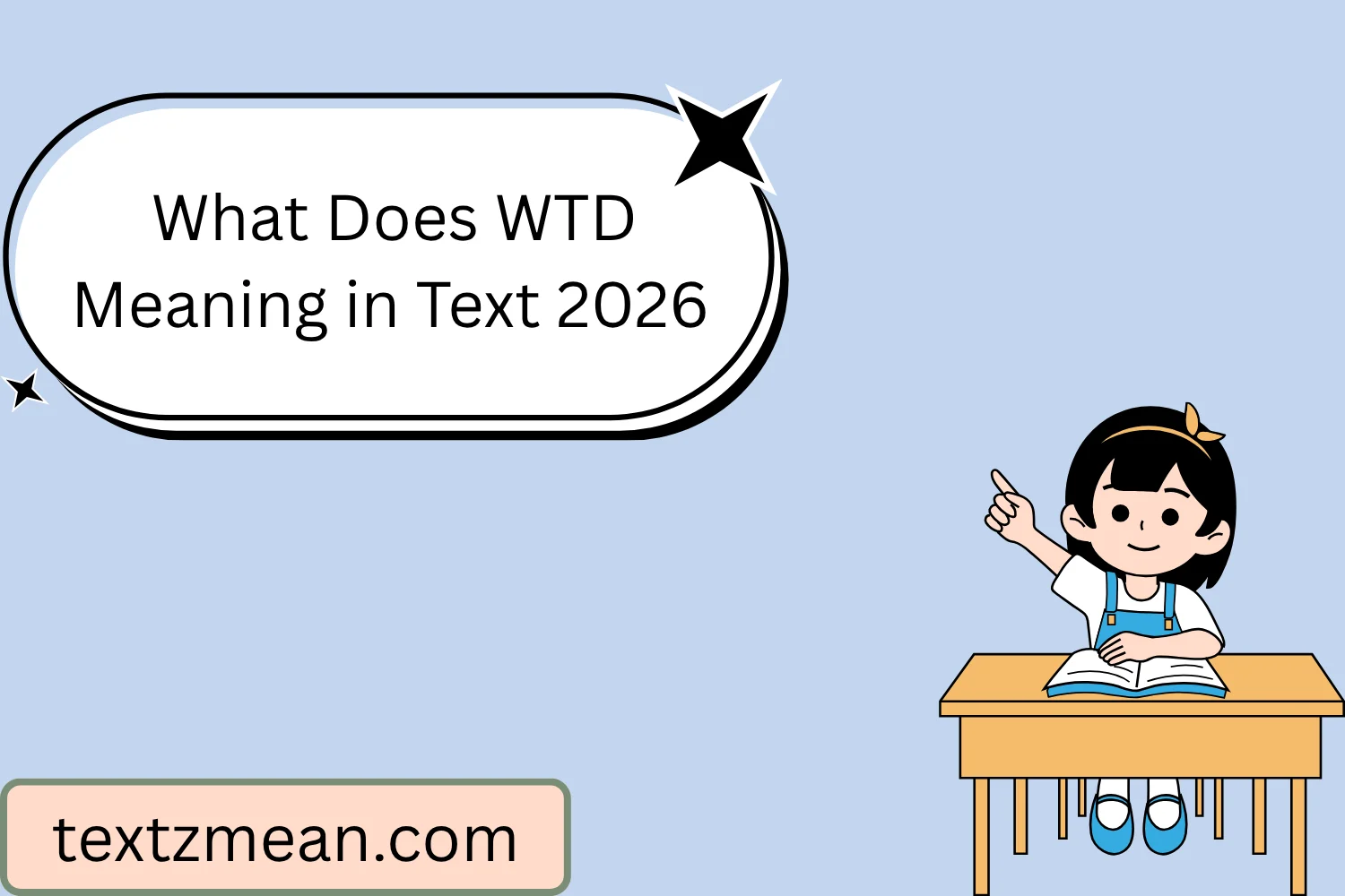 What Does WTD Meaning in Text