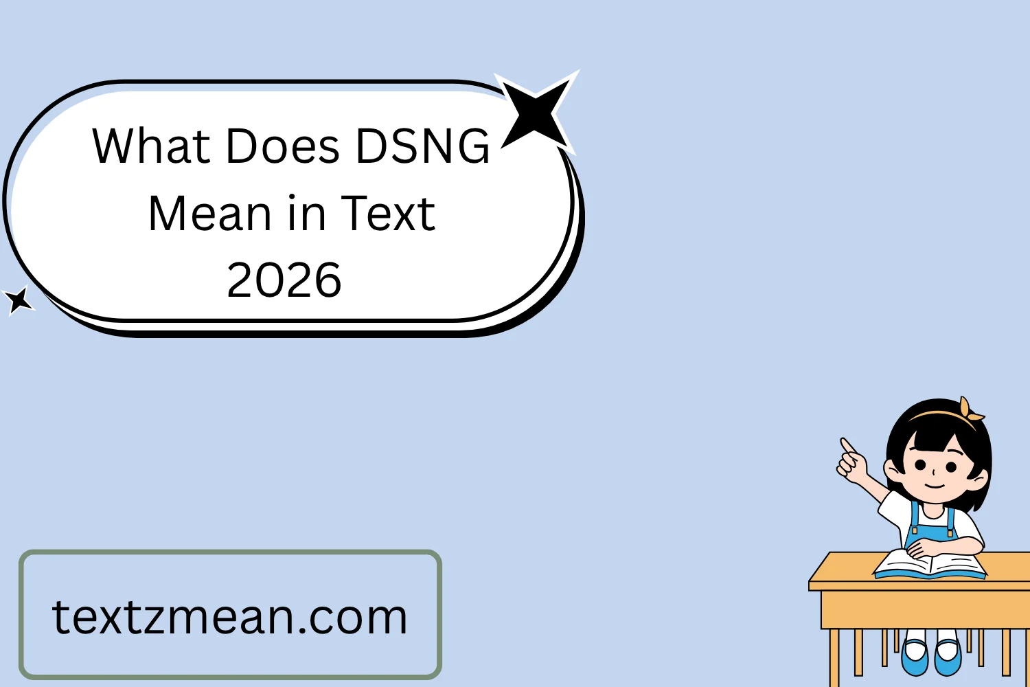 What Does DSNG Mean in Text
