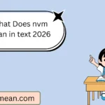 What Does nvm mean in text
