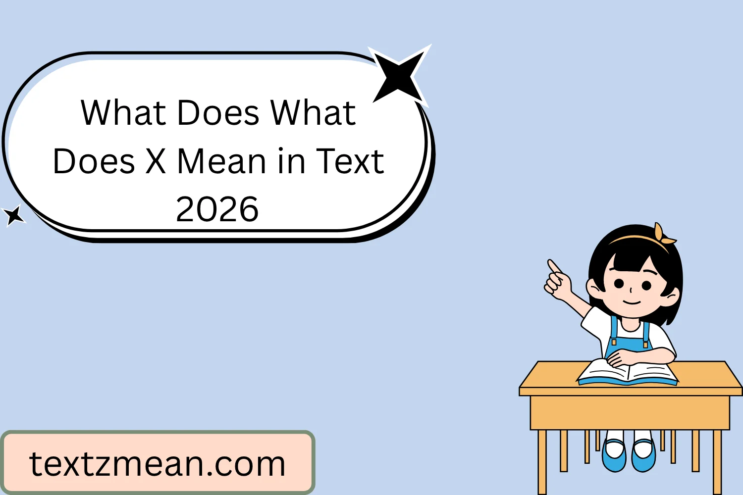 What Does What Does X Mean in Text