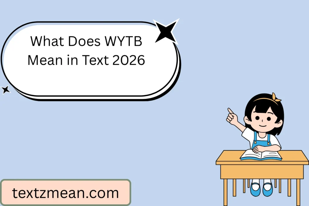 What Does WYTB Mean in Text
