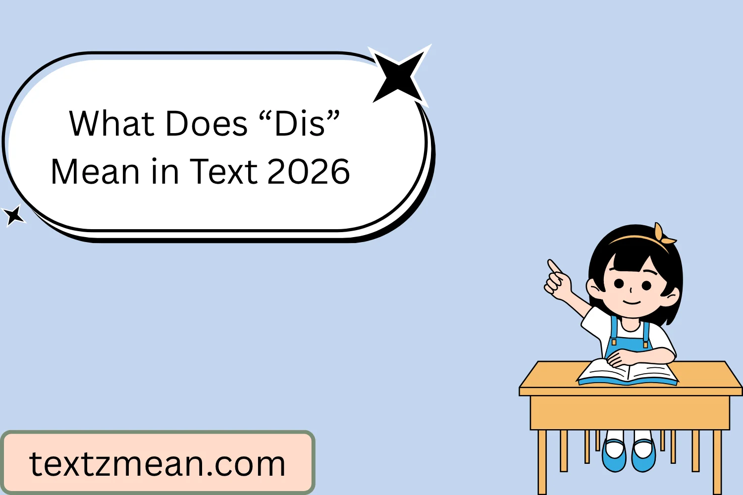 What Does “Dis” Mean in Text
