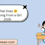 What Does 🤗 Meaning From a Girl