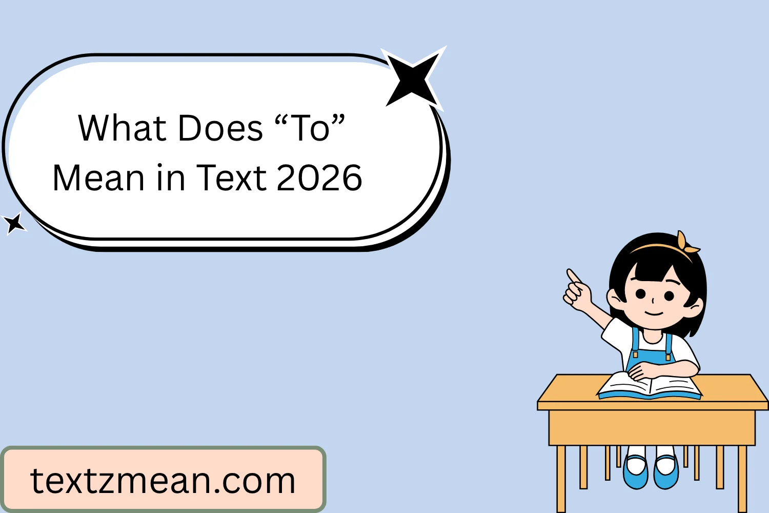What Does “To” Mean in Text