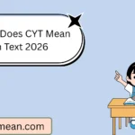 What Does CYT Mean in Text