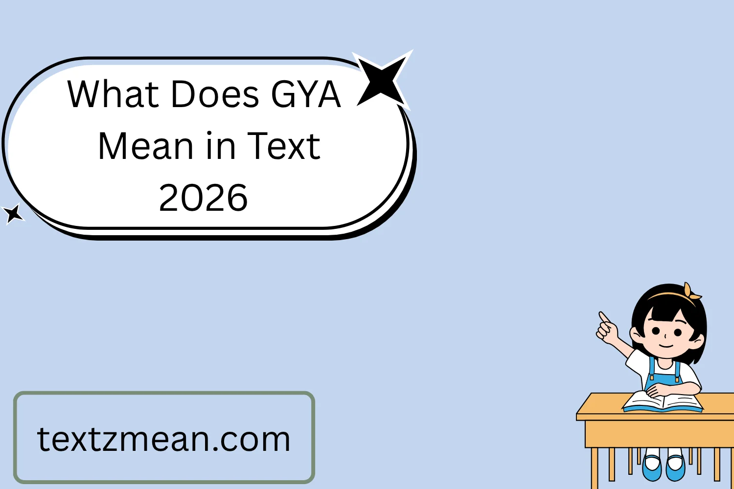 What Does GYA Mean in Text
